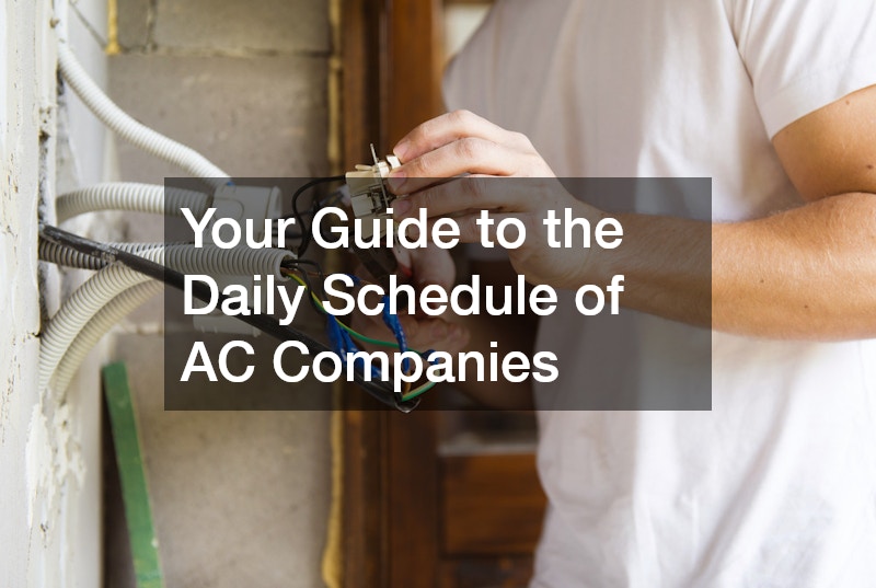 Your Guide to the Daily Schedule of AC Companies